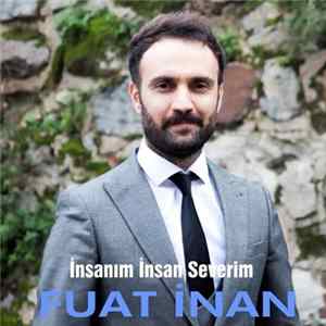 Fuat İnan - İnsanım İnsan Severim FLAC