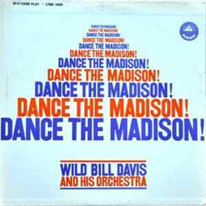 Wild Bill Davis And His Orchestra - Dance The Madison FLAC