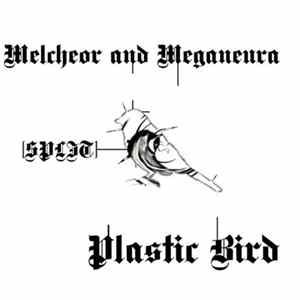 Melcheor / Meganeura - Plastic Bird FLAC