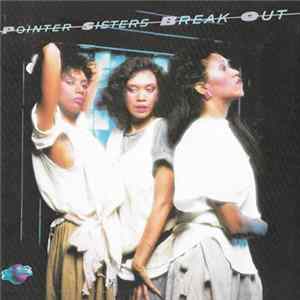 Pointer Sisters - Break Out FLAC