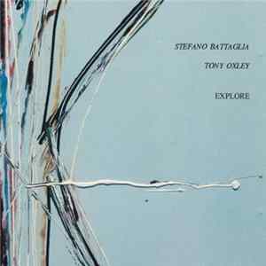 Stefano Battaglia - Tony Oxley - Explore FLAC