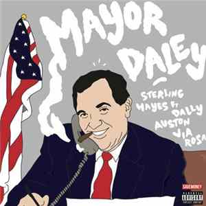 Sterling Hayes - Mayor Daley FLAC