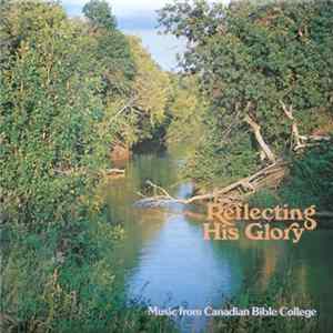 Various - Reflecting His Glory FLAC