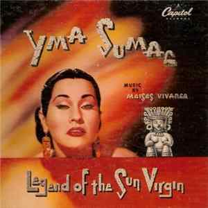 Yma Sumac - Legend Of The Sun Virgin FLAC