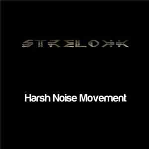 Strelokk & Harsh Noise Movement - Punishing The Aged FLAC
