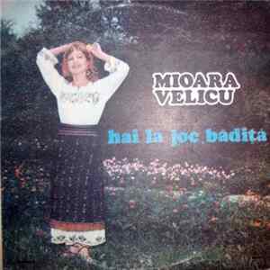 Mioara Velicu - Hai La Joc Bădiță FLAC