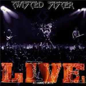 Twisted Sister - Live At Hammersmith FLAC