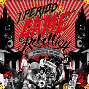 J.Period Presents Game Rebellion - Searching For Rick Rubin Official Mixtape FLAC