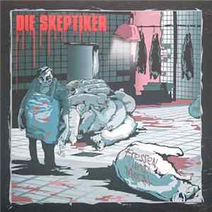 Die Skeptiker - Fressen Und Moral FLAC