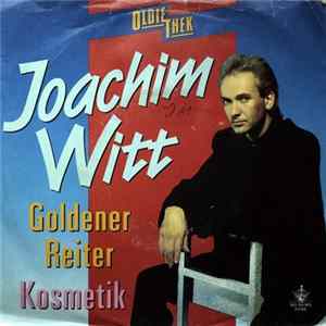 Joachim Witt - Goldener Reiter / Kosmetik FLAC