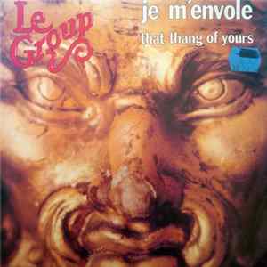 Le Group - Je M'Envole FLAC