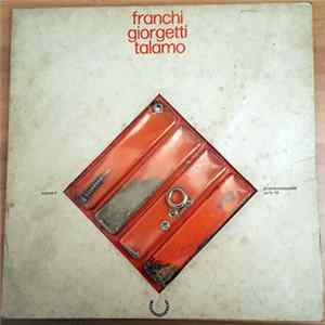 Franchi Giorgetti Talamo - Il Vento Ha Cantato Per Ore Tra I Rami Dei Versi D'Amore FLAC