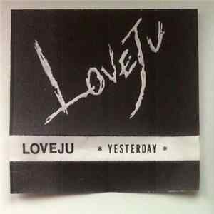 Loveju - Yesterday FLAC