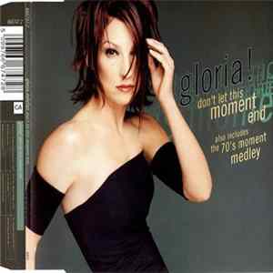 Gloria Estefan - Don't Let This Moment End FLAC
