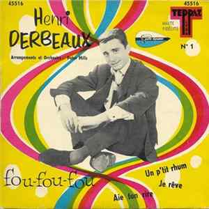 Henri Derbeaux - Fou Fou Fou FLAC