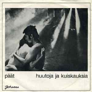 Päät - Huutoja Ja Kuiskauksia FLAC
