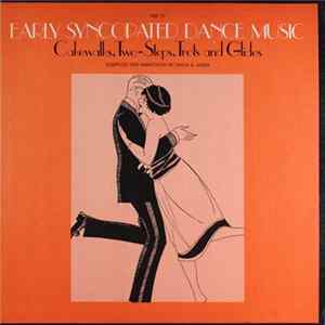Various - Early Syncopated Dance Music: Cakewalks, Two-Steps And Glides FLAC