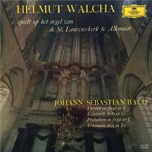 Bach, Helmut Walcha - Toccata And Fugue In D Minor • Trio Sonata No. 6 In G Major • Prelude And Fugue In C Major • Trio Sonata No. 1 In E Flat Major FLAC