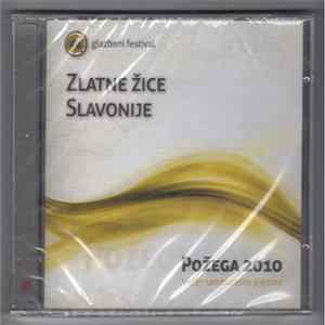 Various - Glazbeni Festival Zlatne Žice Slavonije Požega 2010 FLAC