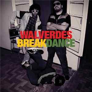Walverdes - Breakdance FLAC