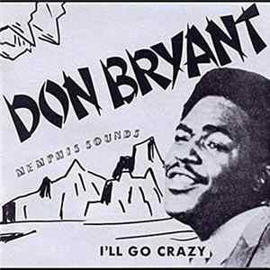 Don Bryant - I'll Go Crazy FLAC