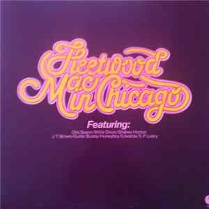 Fleetwood Mac Featuring Otis Spann / Willie Dixon / Shakey Horton / Guitar Buddy / J.T. Brown / Honeyboy Edwards / S.P. Leary - Fleetwood Mac In Chicago FLAC