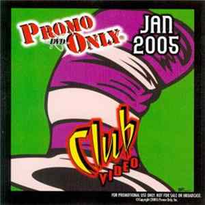 Various - Promo Only Club Video: Jan 2005 FLAC