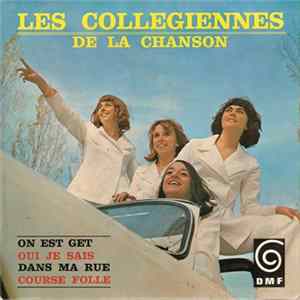 Les Collégiennes De La Chanson - On Est Get FLAC