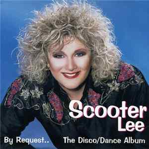 Scooter Lee - By Request... The Disco / Dance Album FLAC