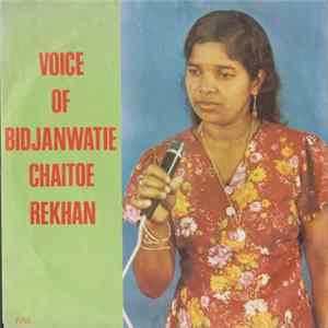 Bidjanwatie Chaitoe Rekhan - Voice Of Bidjanwatie Chaitoe Rekhan (Song Of Surinam) FLAC