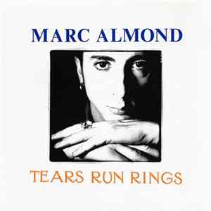 Marc Almond - Tears Run Rings FLAC