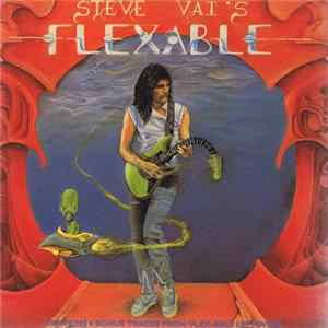 Steve Vai - Flex-Able FLAC