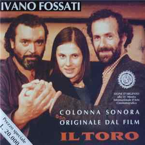 Ivano Fossati - Il Toro (Colonna Sonora Originale Dal Film) FLAC