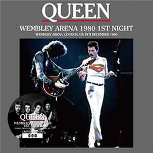 Queen - Wembley Arena 1980 1st Night FLAC