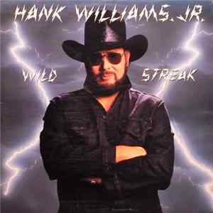 Hank Williams Jr. - Wild Streak FLAC