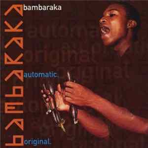 Bambaraka - Automatic. Original. FLAC
