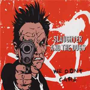 Slaughter And The Dogs - We Don't Care FLAC
