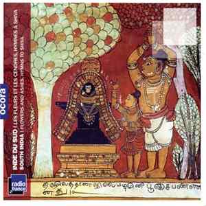 S. Tirugnanasambandan, V. Tyagarajan, P. Shanmugasundaram - INDE DU SUD les fleurs et les cendres, hymnes à shiva FLAC