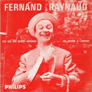 Fernand Raynaud - Cui Cui Les Petits Oiseaux FLAC