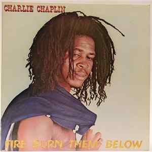 Charlie Chaplin - Fire Burn Them Below FLAC