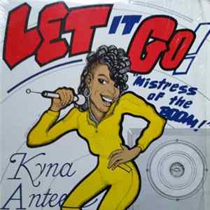 Kyna Antee aka The Mistress - Let It Go FLAC