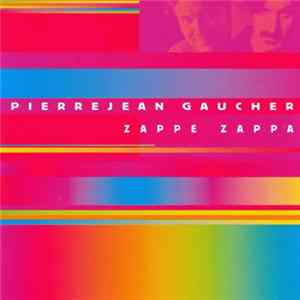 Pierrejean Gaucher - Zappe Zappa FLAC