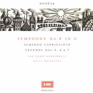 Dvořák - Sir John Barbirolli, Hallé Orchestra - Symphony No. 8 In G, Scherzo Capriccioso, Legends Nos. 4, 6 & 7 FLAC