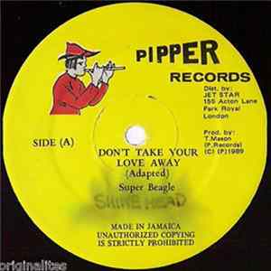 Super Beagle - Don't Take Your Love Away FLAC
