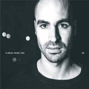 Florian Favre Trio - Ur FLAC