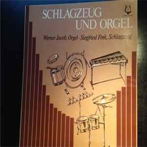 Werner Jacob, Siegfried Fink - Schlagzeug Und Orgel FLAC