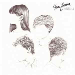 Yumi Zouma - Yoncalla FLAC