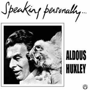 Aldous Huxley - Speaking Personally... Aldous Huxley FLAC