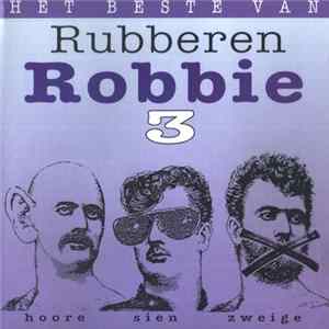 Rubberen Robbie - Het Beste Van Vol. 3 FLAC