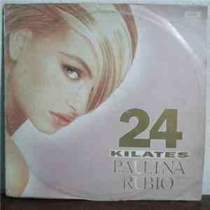 Paulina Rubio - 24 Kilates FLAC